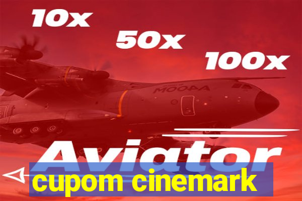 cupom cinemark